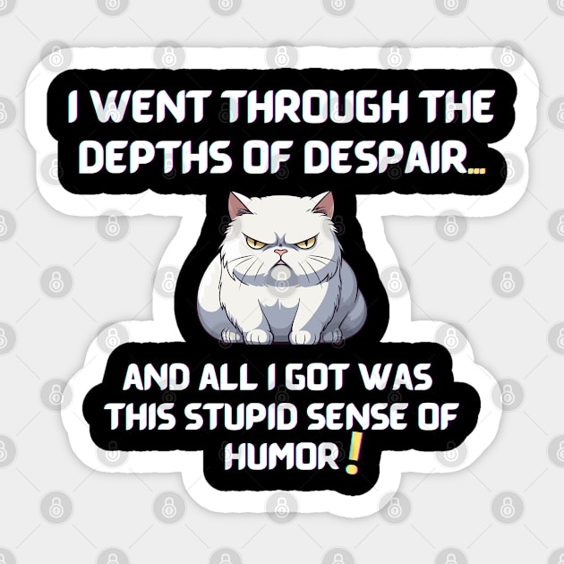 Depth of Despair - Catshirt - Sticker | TeePublic