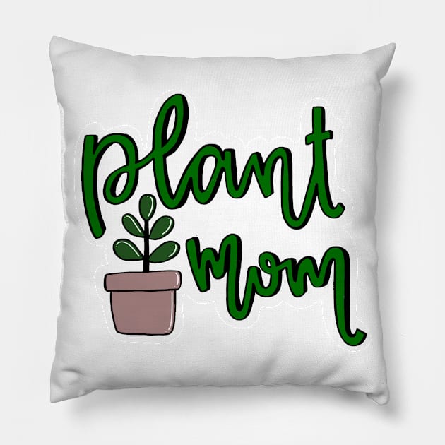 Plant Mom Pillow by lawofproductivity