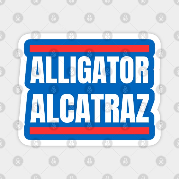 Alligator-alcatraz Magnet by Creatifly Graphic Tees