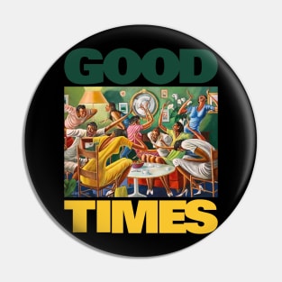 GOOD TIMES HAPPY DAY BLM Pin