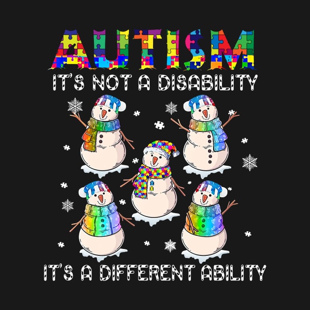 Snowman Autism It's Not A Disability It's A Different Ability by Ripke Jesus