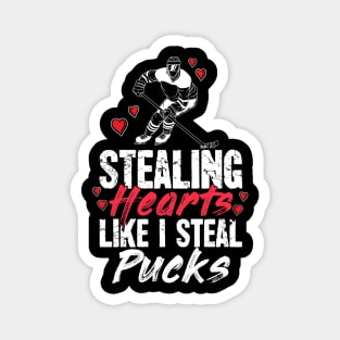 Stealing hearts like I steal pucks Magnet