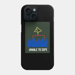 The Unable to Cope Boat Phone Case