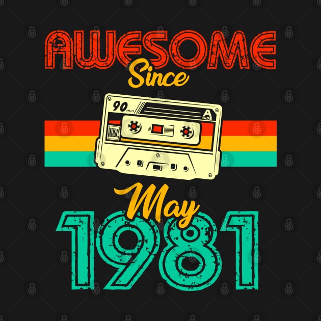 Awesome since May 1981 by MarCreative