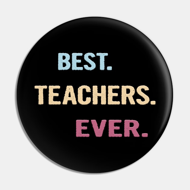 Best Teachers Ever - Nice Gift Idea Pin by divawaddle