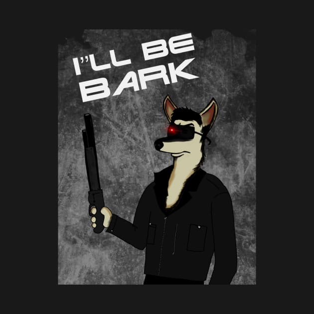 The Barkinator by WhiteMonkeyTees