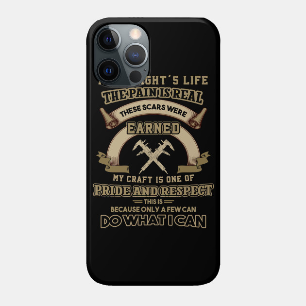 Millwright Life The Pain Is Real Millwright Pride - Millwright - Phone Case