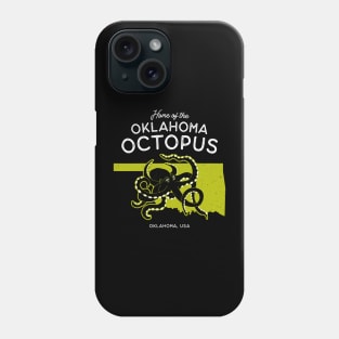 Home of the OK Octopus - Oklahoma, USA Cryptid Phone Case