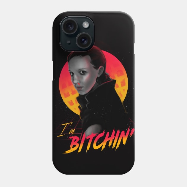 Bitchin' - Eleven Stranger Things - TV Show Phone Case by BlancaVidal