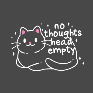 No Thoughts Head Empty T-Shirt