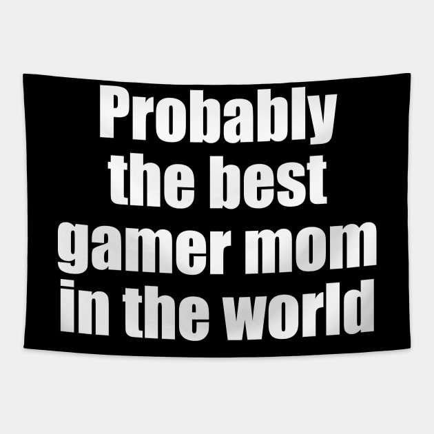 Probably the best gamer mom in the world Tapestry by EpicEndeavours