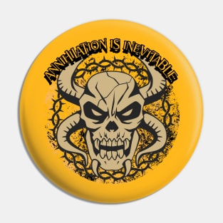 Annihilation Is Inevitable Graphic Pin