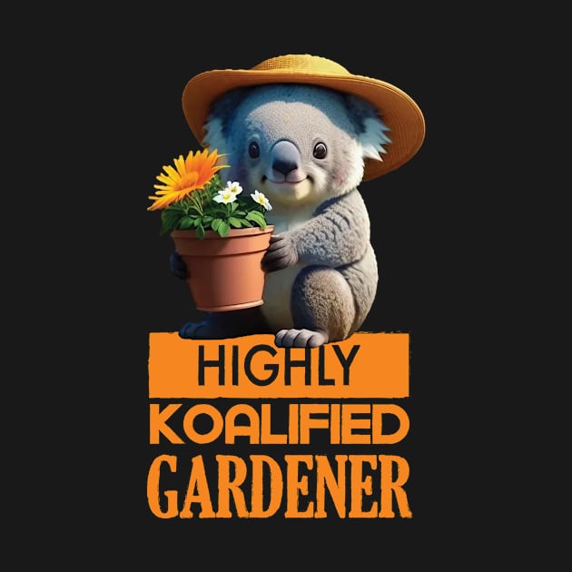 Just a Highly Koalified Gardener Koala 2 by Dmytro