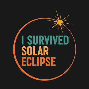 I Survived Solar Eclipse April 8 2024 T-Shirt