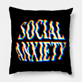 SOCIAL ANXIETY Pillow