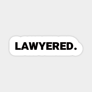 Lawyered. Magnet