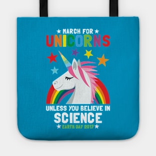 March For Unicorns Unless It's Science Tote