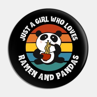 Just Girl Who Loves Pandas and Ramen Pet Panda Bears Cute Foodie Funny Happy Witty Joke Sarcastic Spiritual Animal Birthday Gift Scale Pin