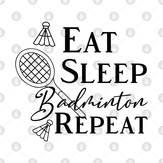 Eat Sleep Badminton Repeat by kirayuwi