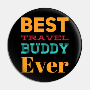 Best travel buddy ever best gift for your bestie traveler Pin