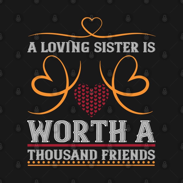 Loving Sister Worth a Thousand Friends by MonkeyBusiness