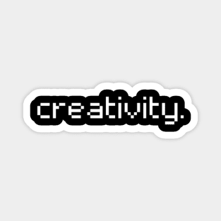 "Creativity" Magnet