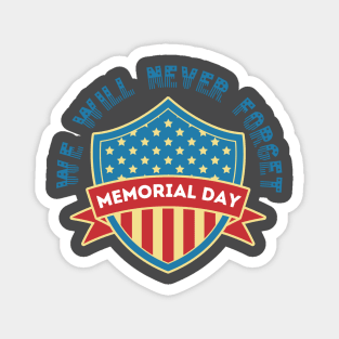 We Will Never Forget USA Memorial day 2022 Magnet