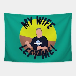 Impractical Jokers - Q - My Wife Left Me Tapestry