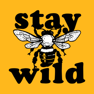 Retro Wild Honey Bee Stay Wild T-Shirt