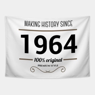 Making history since 1964 Tapestry