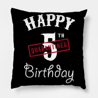 Happy 5th Quarantined Birthday Pillow