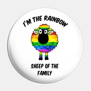 I'm The Rainbow Sheep of The Family LGBTQ Pin