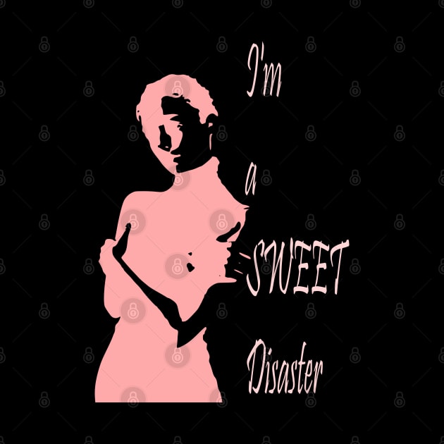 I'm a sweet disaster by tubiela's