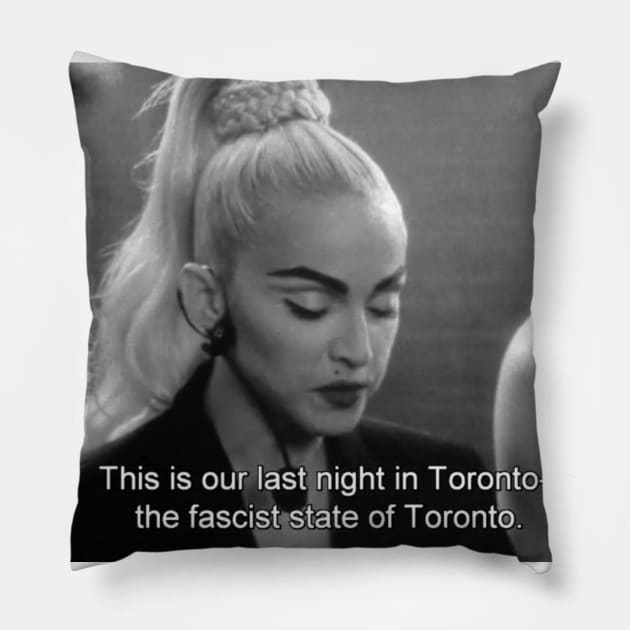 Fascist State of Toronto Pillow by shadeoconnor