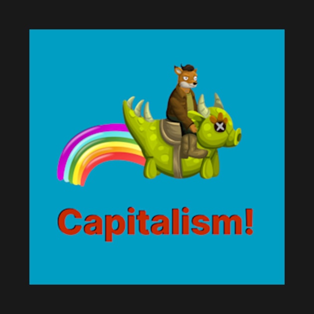 Capitalism! by RareImagery