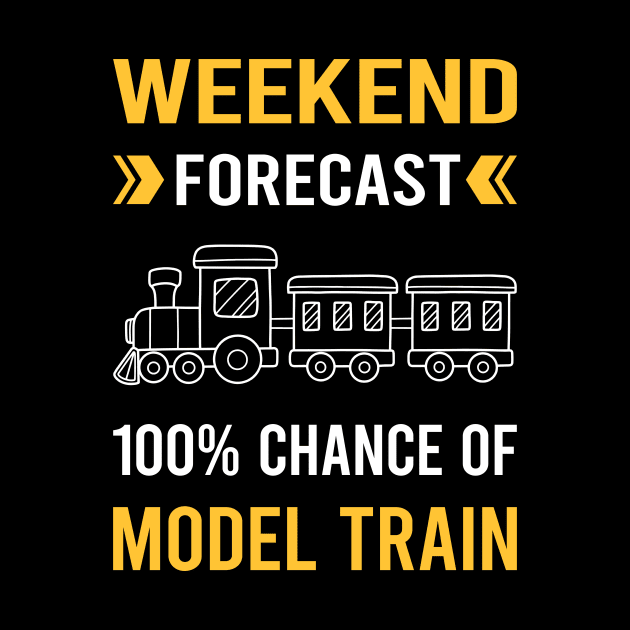 Weekend Forecast Model Train Trains Railroad Railway by Good Day