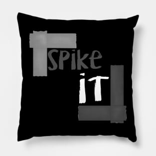 Spike It - Gaff Tape Shirt for Stage Managers, Actors, and Techies Pillow