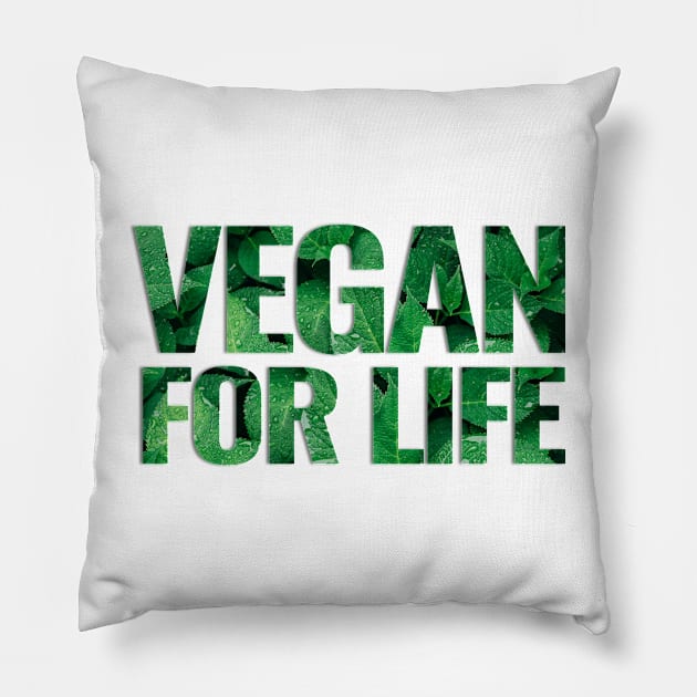 Vegan For Life Typography Design Pillow by DMS DESIGN