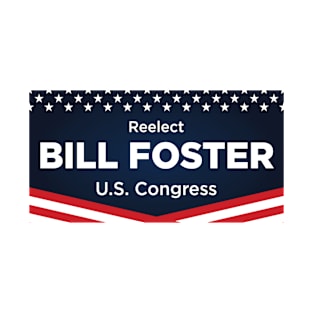 Reelect Bill Foster T-Shirt