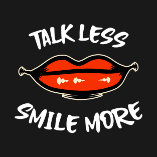 Hamilton Talk Less, Smile More T-Shirt