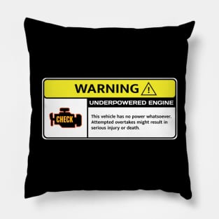 Underpowered Engine Warning Pillow