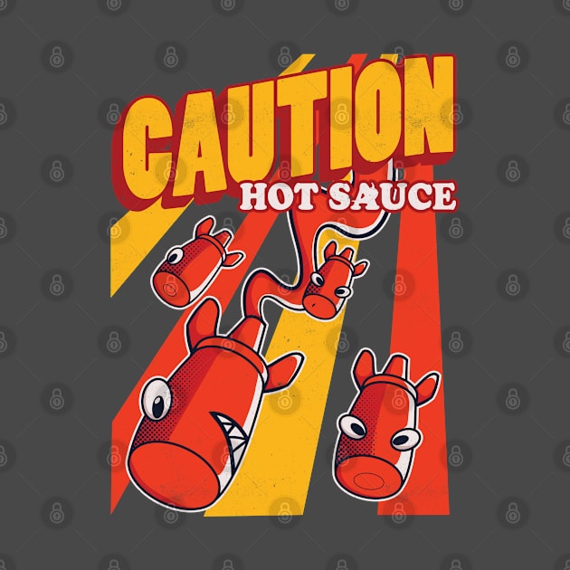 Caution Hot Sauce by Pixeldsigns