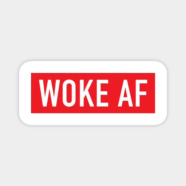 Woke AF Magnet by DesignbyDarryl