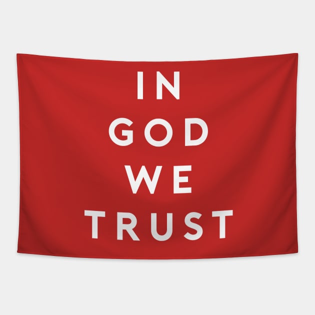 In God We Trust Tapestry by goodnewsfeed