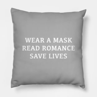 Wear a Mask, Read Romance, Save Lives Pillow