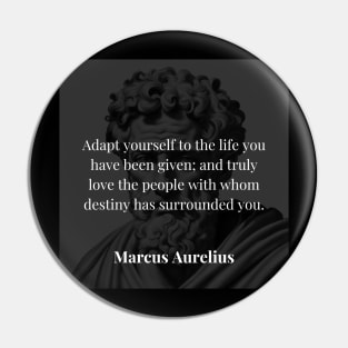 Marcus Aurelius's Advice: Embrace and Cherish Life Pin