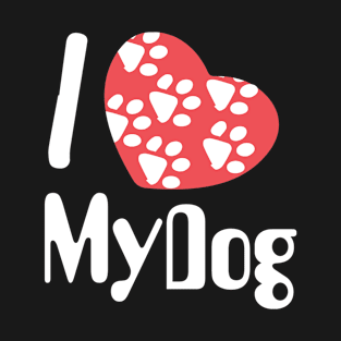 I love my dog T-Shirt