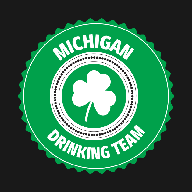 Michigan Drinking Team Lucky St Patrick's Day Shamrock by ChangeRiver