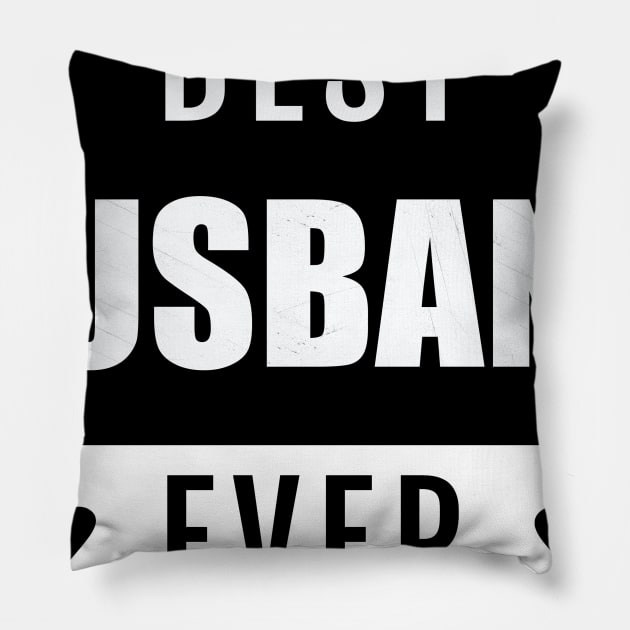 Best Husband Ever - Romantic gift for Valentine's day Pillow by Yasna