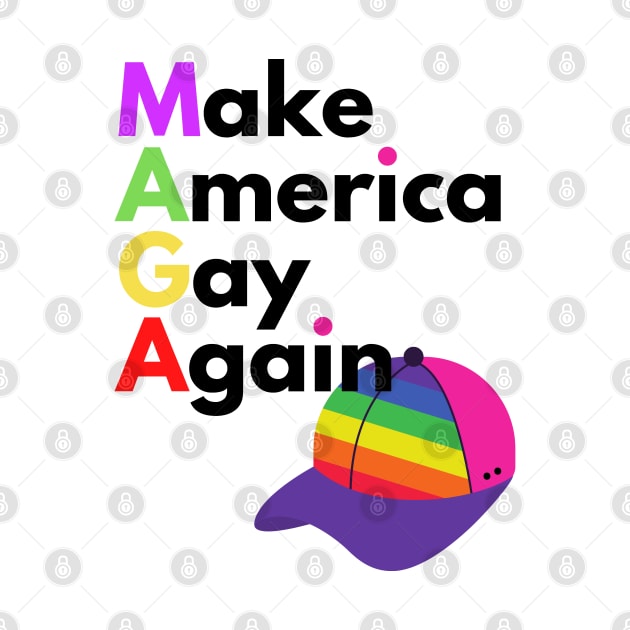 Make America Gay Again (Hat Design) by TJWDraws